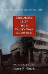 In the Moment of Greatest Calamity: Terrorism, Grief, and a Victim's Quest for Justice (New Edition) - Susan F. Hirsch