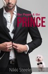 The Puppy and the Prince: A steamy royal romance - Nikki Steele