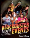 Group's Blockbuster Movie Events: Relevant Retreats and Movie Nights for Youth Ministry - Bryan Belknap