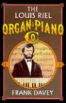 Louis Riel Organ & Piano Co. - Frank Davey, Fred Wah