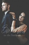 Betrothed to the Badman (Russian Bratva Book 8) - Hayley Faiman, Pink Ink Designs