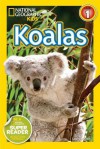 National Geographic Readers: Koalas - Laura Marsh