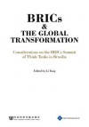 Brics and the Global Transformation - Considerations on the Bric Summit of Think Tanks in Brasilia - Yang Li