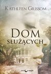 Dom Służących - Kathleen Grissom