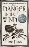 Danger in the Wind: 4 (An Aurelia Marcella Mystery) - Jane Finnis