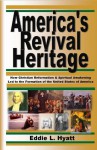 America's Revival Heritage - Eddie L. Hyatt