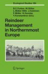 Reindeer Management in Northernmost Europe: Linking Practical and Scientific Knowledge in Social-Ecological Systems - B.C. Forbes, Bruce C. Forbes