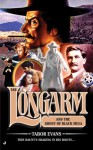 Longarm and the Ghost of Black Mesa - Tabor Evans