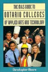 The M&S Guide to Ontario Colleges of Applied Arts and Technology - Christopher Moore