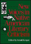 New Voices in Native American Literary Criticism - Arnold Krupat