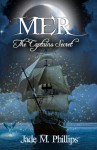 Mer: The Captain's Secret - Jade M. Phillips