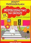 Bezpieczeństwo na drodze Zeszyt przedszkolaka - Pruchnicki Krystian