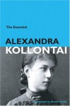 The Essential Alexandra Kollontai - Alexandra Kollontai