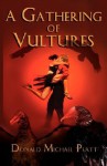 A Gathering of Vultures - Donald Michael Platt