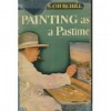 Painting as a Pastime - Winston S. Churchill