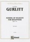 School of Velocity for Beginners, Op. 141 - Cornelius Gurlitt