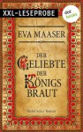 Der Geliebte der Königsbraut - XXL-Leseprobe: Roman (German Edition) - Eva Maaser