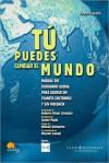 Tu Puedes Cambiar El Mundo - Ervin Laszlo