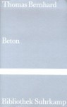 Beton (Bibliothek Suhrkamp, #857) - Thomas Bernhard