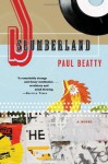 Slumberland: A Novel - Paul Beatty