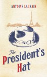 The President's Hat - Antoine Laurain