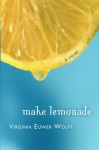 Make Lemonade (Make Lemonade, Book 1) - Virginia Euwer Wolff