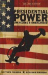 Presidential Power: Unchecked & Unbalanced - Matthew Crenson, Benjamin Ginsberg