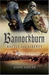 Bannockburn: Battle for Liberty - John Sadler