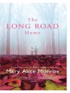 The Long Road Home (Harper Monogram) - Mary Alice Monroe