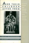 And Their Children after Them - Dale Maharidge, Michael S. Williamson