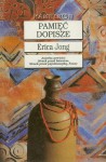 Pamięć dopisze - Erica Jong