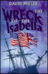 Wreck of the Isabella - David Miller