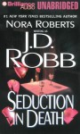 Seduction in Death - J.D. Robb, Susan Ericksen