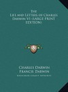 The Life and Letters of Charles Darwin, Vol 1 - Charles Darwin, Francis Darwin