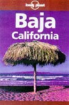 Lonely Planet Baja California (Baja California, 4th ed) - Wayne Bernhardson