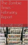 The Zombie Times - February Report - Richard Parise