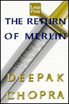 The Return of Merlin - Deepak Chopra