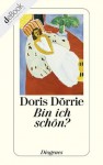 Bin ich schön? (Fiction, Poetry & Drama) - Doris Dörrie