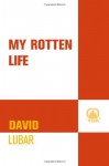 My Rotten Life - David Lubar