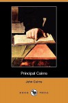 Principal Cairns (Dodo Press) - John Cairns