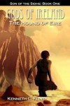 Gods of Ireland: The Hound of Eire - Kenneth C. Flint