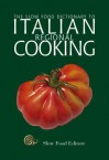 The Slow Food Dictionary to Italian Regional Cooking - Slow Food Editore