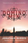 The Domino Men: A Novel - Jonathan Barnes