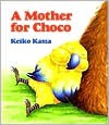 A Mother for Choco - Keiko Kasza