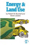 Energy and Land Use - Robert W. Burchell, Robert E. Burchell, David Listokin