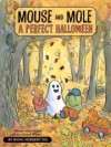 Mouse and Mole, A Perfect Halloween - Wong Herbert Yee