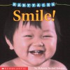 Baby Faces Board Book #02: Smile! - Roberta Grobel Intrater