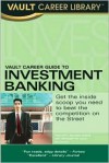 Vault Career Guide to Investment Banking - Tom Lott