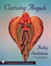 Carving Angels - Kelley Stadelman, Douglas Congdon-Martin