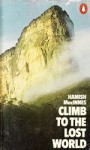 Climb to the Lost World - Hamish MacInnes